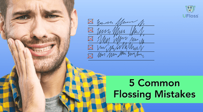 5 Common Flossing Mistakes